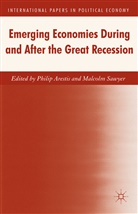 Philip Sawyer Arestis, Phili Arestis, Philip Arestis, Sawyer, Sawyer, M. Sawyer... - Emerging Economies During and After the Great Recession