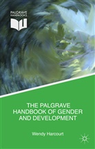 Wendy Harcourt, Wend Harcourt, Wendy Harcourt - Palgrave Handbook of Gender and Development