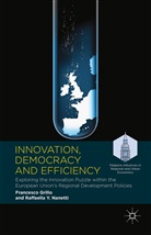James Cable, Rhys Garnett, Francesc Grillo, Francesco Grillo, Francesco Nanetti Grillo, Raffaella Y Nanetti... - Innovation, Democracy and Efficiency