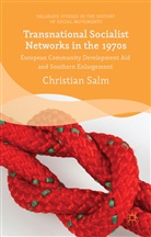 Jenny Cullen, Christian Salm, Christian Cullen Salm - Transnational Socialist Networks in the 1970s