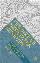 John Hill - British Newspaper Industry