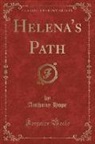 Anthony Hope - Helena's Path (Classic Reprint)