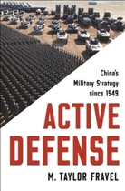 M Taylor Fravel, M. Taylor Fravel - Active Defense