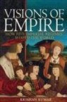 Krishan Kumar, Krishnan Kumar - Visions of Empire