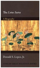 Donald Lopez, Donald S Lopez, Donald S. Lopez - Lotus Sutra