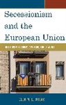 Duerr, Glen M. E. Duerr, Glen M.E. Duerr, Glenn M. E. Duerr - Secessionism and the European Union