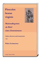 Walter Zechmeister - Flosculus beatae virginis