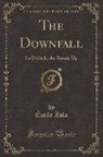Emile Zola, Èmile Zola - The Downfall