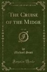 Michael Scott - The Cruise of the Midge, Vol. 1 of 2 (Classic Reprint)