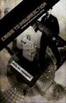 Mikkel Bolt Rasmussen, Mikkel Bolt Rasmussen - Crisis to Insurrection