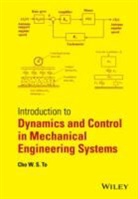 Cho W S To, Cho W. To, Cho W. S. To, CWS To, To Cho W. S. - Introduction to Dynamics and Control in Mechanical Engineering Systems