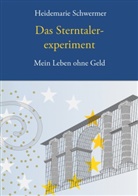 Heidemarie Schwermer, Natali O Schwermer, Natalia O Schwermer, Natalia O. Schwermer - Das Sterntalerexperiment