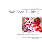 Daniel Sean Kaiser - Non-Stop Talking