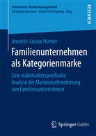 Annette-Louise Hirmer - Familienunternehmen als Kategorienmarke