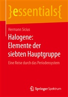 Hermann Sicius - Halogene: Elemente der siebten Hauptgruppe