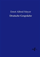 Ernst Alfred Meyer - Deutsche Gespräche