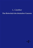 L Günther, L. Günther - Das Rotwelsch des deutschen Gauners