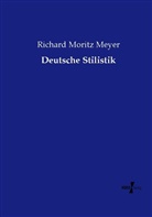 Richard M. Meyer, Richard Moritz Meyer - Deutsche Stilistik