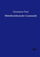Hermann Paul - Mittelhochdeutsche Grammatik