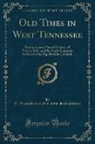 A. Descendent of One of the Fir Setlers - Old Times in West Tennessee