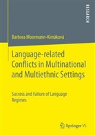 Barbora Moormann-Kimáková - Language-related Conflicts in Multinational and Multiethnic Settings