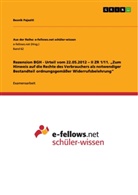 Besnik Pajaziti - Rezension BGH - Urteil vom 22.05.2012 - II ZR 1/11. "Zum Hinweis auf die Rechte des Verbrauchers als notwendiger Bestandteil ordnungsgemäßer Widerrufsbelehrung"