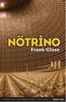 Frank Close - Nötrino