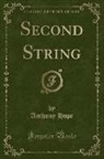 Anthony Hope - Second String (Classic Reprint)