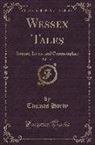 Thomas Hardy - Wessex Tales, Vol. 2 of 2: Strange, Lively, and Commonplace (Classic Reprint)