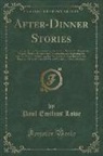 Paul Emilius Lowe - After-Dinner Stories