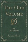 M. Corbett - The Odd Volume (Classic Reprint)