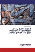 Elturan Ismayilov - Stress, burnout and stressors in volunteers working with refugees