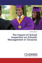Mary Songorwa - The Impact of School Inspection on Schools' Management in Tanzania