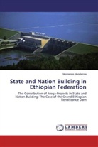 Moonenus Hundarraa - State and Nation Building in Ethiopian Federation
