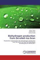 Shabin Khan, Shabina Khan, Garima Shukla, Veen Thakur, Veena Thakur - Biohydrogen production from De-oiled rice bran