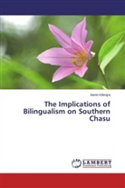 Aaron Kileng'a - The Implications of Bilingualism on Southern Chasu