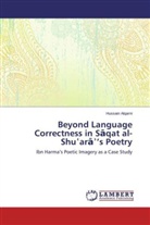 Hussain Alqarni - Beyond Language Correctness in S qat al-Shu ar 's Poetry