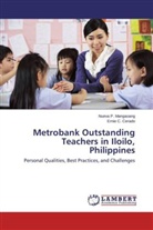 Ernie C Cerado, Ernie C. Cerado, Nueva Mangaoang, Nueva P Mangaoang, Nueva P. Mangaoang - Metrobank Outstanding Teachers in Iloilo, Philippines