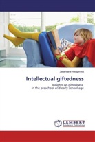 Jana Marie Havigerová - Intellectual giftedness