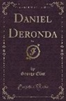George Eliot - Daniel Deronda, Vol. 3 (Classic Reprint)