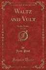 Jean Paul - Waltz and Vult, Vol. 2 of 2