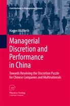 Hagen Wülferth - Managerial Discretion and Performance in China