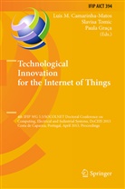 Luis M. Camarinha-Matos, Paula Graca, Slavis Tomic, Slavisa Tomic - Technological Innovation for the Internet of Things