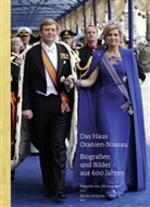 Reinhildis van Ditzhuyzen, Reinildis van Ditzhuyzen, Nicole Uniquole, Nicole Uniquole, Nicol Uniquole, Nicole Uniquole - Das Haus Oranien-Nassau