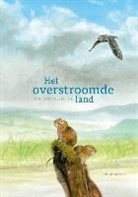 Tom Moorhouse, Martijn Van Der Linden, Simon Mendez - Het overstroomde land