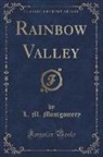 L. M. Montgomery - Rainbow Valley (Classic Reprint)