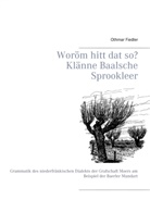 Othmar Fiedler - Woröm hitt dat so? Klänne Baalsche Sprookleer