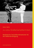 Stefan Wahle - Ju-Jutsu Straßenkampftechniken