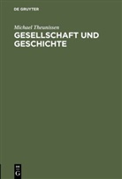 Michael Theunissen - Gesellschaft und Geschichte