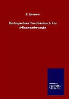 E Dennert, E. Dennert - Biologisches Taschenbuch für Pflanzenfreunde